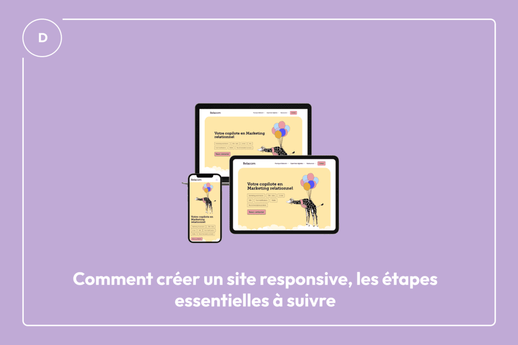 Comment créer un site responsive, les étapes essentielles à suivre