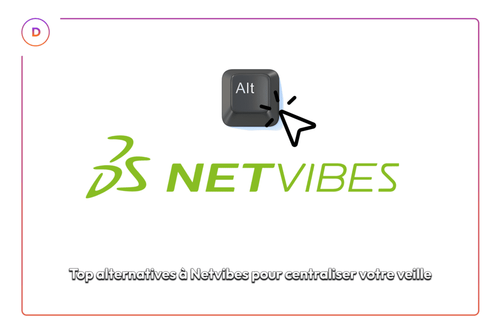 Les meilleures alternatives Netvibes pour gérer votre veille efficacement